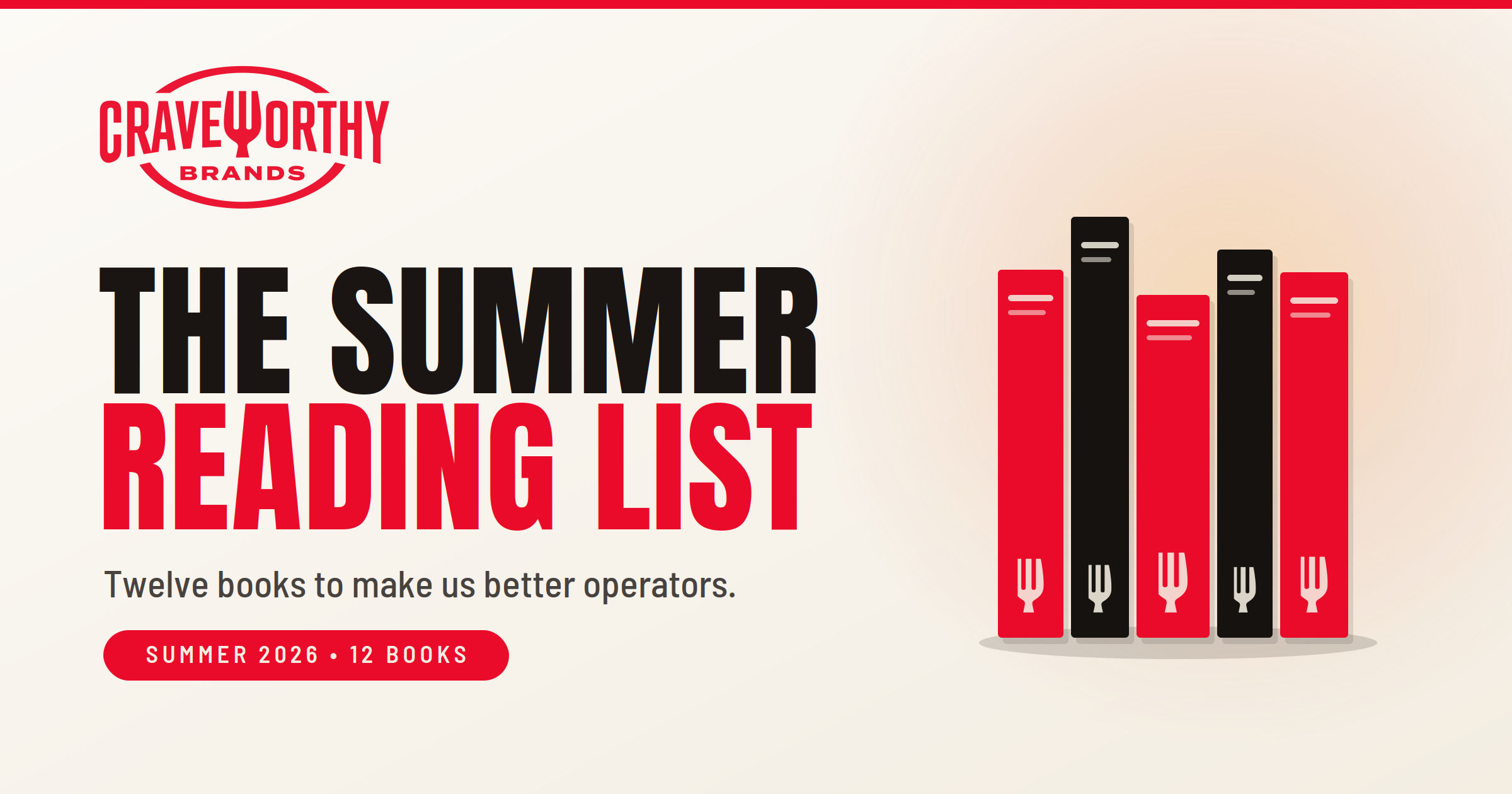 Craveworthy brands, Craveworthy, Books, Reading, Reading List, Summer Reading List, Restaurants, Restaurant Operators, Operations, Books on Restaurants, Hospitality, Books on Hospitality, Restaurant Books, Restaurant Company, Restaurant Platform, Restaurant Franchisor